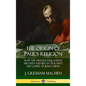 The Origin of Paul's Religion: How the Apostle Paul Found His Faith and Began Teaching the Gospel of Jesus Christ (Hardcover) - Hardcover