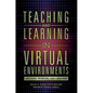 Teaching and Learning in Virtual Environments: Archives, Museums, and Libraries - Paperback