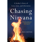 Chasing Nirvana: A Seeker's Story of Love, Loss, and Liberation - Paperback