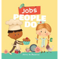Jobs People Do - Hardcover