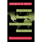 Political Theory and International Relations: Revised Edition - Paperback