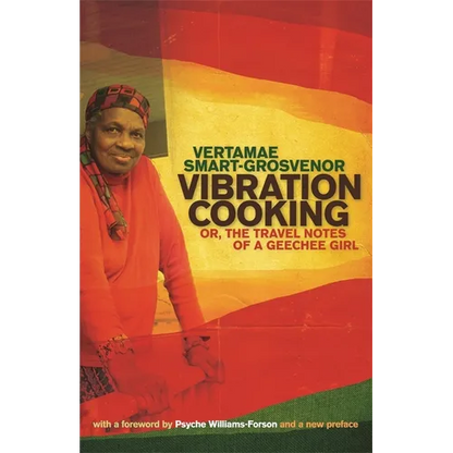 Vibration Cooking: or, The Travel Notes of a Geechee Girl - Paperback