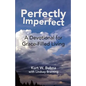 Perfectly Imperfect: A Devotional for Grace-Filled Living - Paperback