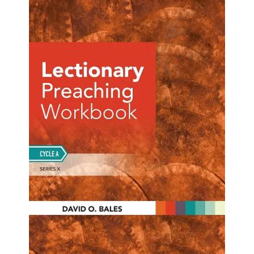 Lectionary Preaching Workbook: Series X, Cycle A - Paperback
