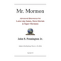 Mr. Mormon: Advanced Discourses for Latter-day Saints, Mere-Mortals & Super-Mormons - Paperback