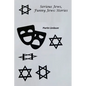 Serious Jews. Funny Jews: Stories - Paperback