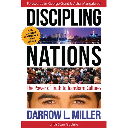 Discipling Nations: The Power of Truth to Transform Cultures - Paperback