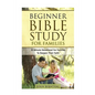 Family Bible Study: Beginner Bible Study For Families: 10 Minute Devotional For Families To Deepen Their Faith - Paperback