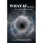 What If You Could Go Back in Time - Paperback