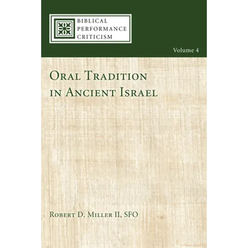 Oral Tradition in Ancient Israel - Paperback