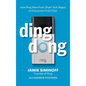 Ding Dong: How Ring Went from Shark Tank Reject to Everyone's Front Door - Hardcover