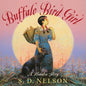 Buffalo Bird Girl: A Hidatsa Story - Hardcover