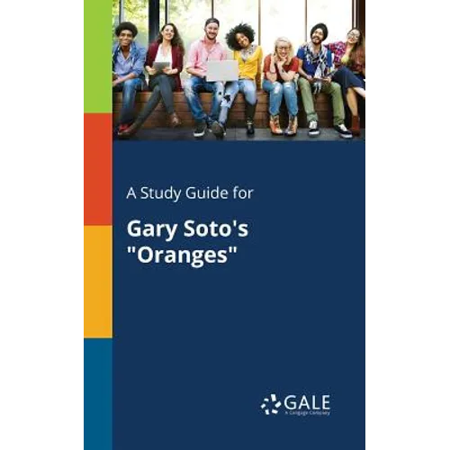 A Study Guide for Gary Soto's "Oranges" - Paperback