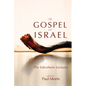 The Gospel and Israel: The Edersheim Lectures - Paperback