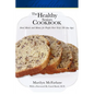 The Healthy Seniors Cookbook: Ideal Meals and Menus for People Over Sixty (or Any Age) - Paperback