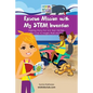 Rescue Mission with My STEM Invention: Engineering story book for kids 6-10 years - Paperback