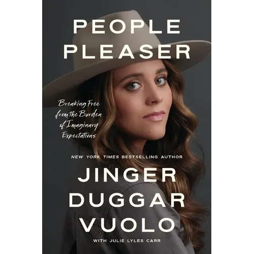 People Pleaser: Breaking Free from the Burden of Imaginary Expectations - Hardcover