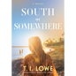 South of Somewhere - Paperback