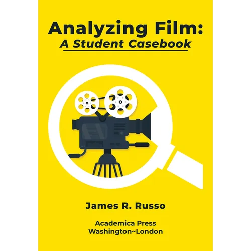 Analyzing Film: A Student Casebook - Hardcover