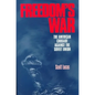 Freedom's War: The American Crusade Against the Soviet Union - Hardcover