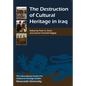 Destruction of Cultural Heritage in Iraq - Paperback