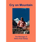Cry on Mountain: The Message of Mahaavtar Babaji - Paperback