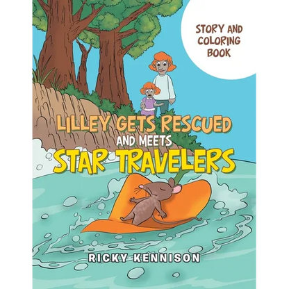 Lilley Gets Rescued and Meets Star Travelers: Story and Coloring Book - Paperback