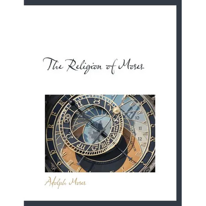The Religion of Moses - Paperback