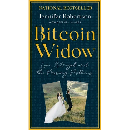 Bitcoin Widow: Love, Betrayal and the Missing Millions - Mass Market Paperbound
