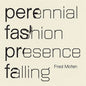 Perennial Fashion Presence Falling - Paperback
