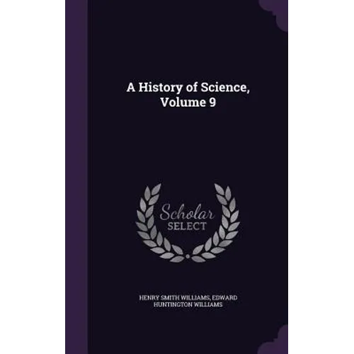 A History of Science, Volume 9 - Hardcover