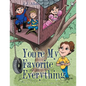 You'Re My Favorite Everything - Paperback