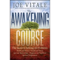 The Awakening Course: The Secret to Solving All Problems - Paperback