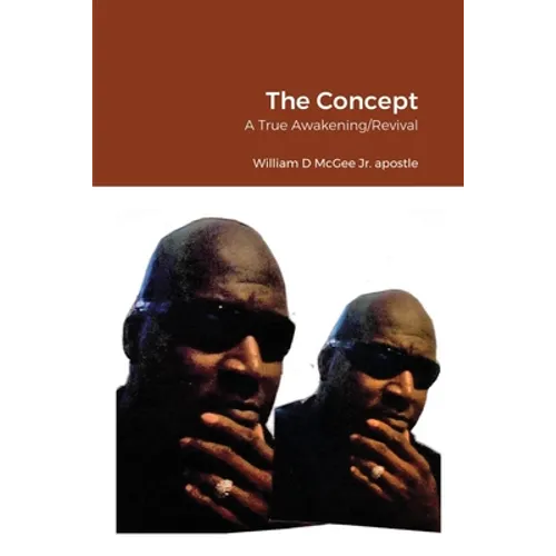 The Concept: A True Awakening/Revival - Paperback