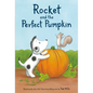 Rocket and the Perfect Pumpkin - Hardcover