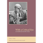 With a Critical Eye: An Intellectual and His Times - Paperback