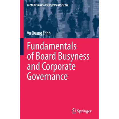 Fundamentals of Board Busyness and Corporate Governance - Paperback
