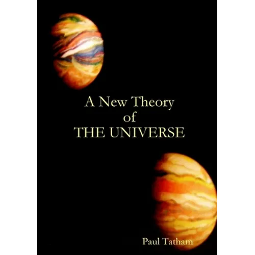 A New Theory of The Universe - Paperback