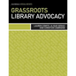 Grassroots Library Advocacy - Paperback