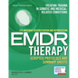 Eye Movement Desensitization and Reprocessing (Emdr) Therapy Scripted Protocols and Summary Sheets: Treating Trauma in Somatic and Medical Related Con - Paperback