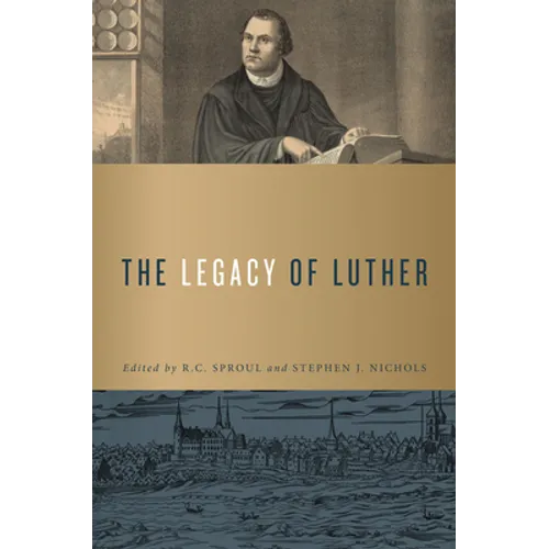 The Legacy of Luther - Hardcover