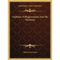 Orphism, Pythagoreanism and the Mysteries - Hardcover