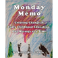Monday Memo: Creating Change in Early Childhood Education, One Message at a Time - Paperback