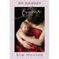 My Journey with Emma: A Memoir of Healing, Hope, and Truth - Paperback