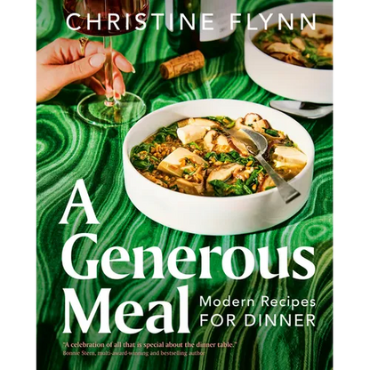 A Generous Meal: Modern Recipes for Dinner - Hardcover