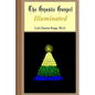 The Gnostic Gospel Illuminated: Gnosis freely dispensed and demystified - Paperback