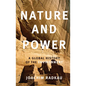 Nature and Power: A Global History of the Environment - Paperback