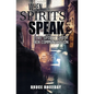 When Spirits Speak: Live Spirit Ghost Box Communication - Paperback