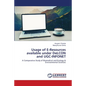Usage of E-Resources available under DeLCON and UGC-INFONET - Paperback