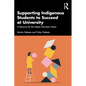 Supporting Indigenous Students to Succeed at University: A Resource for the Higher Education Sector - Paperback